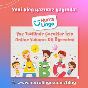Yaz Tatilinde Çocuklar İçin Online Yabancı Dil